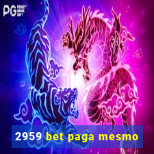 2959 bet paga mesmo